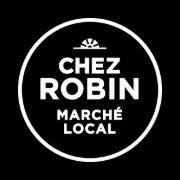 CHEZ ROBIN MARCHE LOCAL